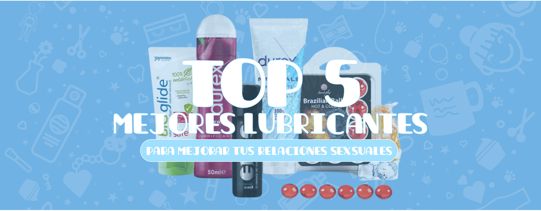 mejores lubricantes para las relaciones sexuales